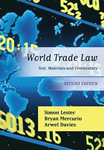 World trade law : text, materials and commentary; Simon Lester; 2012