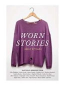 Worn stories; Emily Spivack; 2014