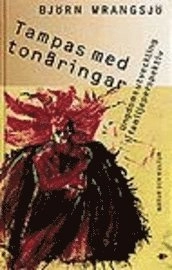 Wrangsjö, B/Tampas med tonåringar : Ungdomspsykologi i familjeperspektiv; Björn Wrangsjö; 1995