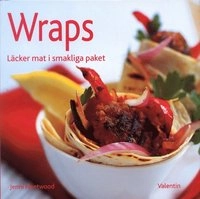 Wraps. Läcker mat i smakliga paket; Jenni Fleetwood; 2003
