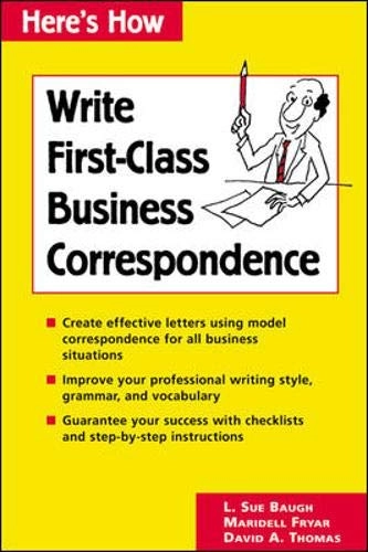 Write first-class business correspondence; L. Sue Baugh; 1995