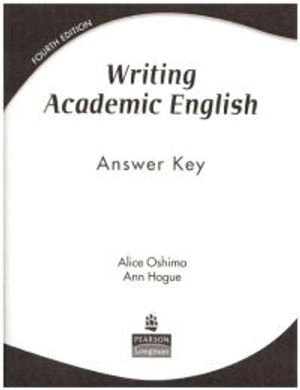 Writing academic English : answer key; Alice Oshima; 2006