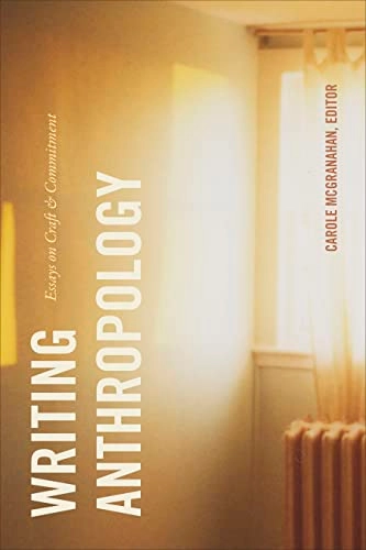 Writing anthropology : essays on craft & commitment; Carole McGranahan; 2020