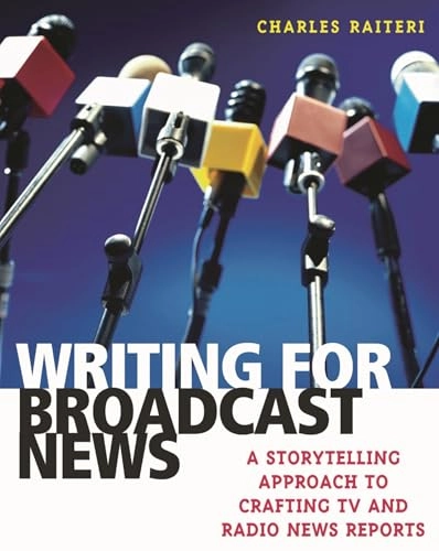 Writing for Broadcast News; Charles Raiteri; 2005