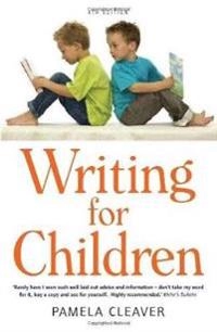 Writing for children; Pamela. Cleaver; 2009