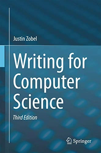 Writing for computer science; Justin Zobel; 2014