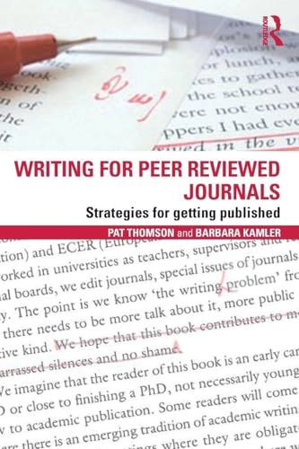 Writing for peer reviewed journals : strategies for getting published; Pat Thomson; 2013