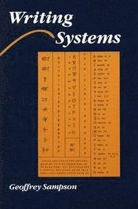 Writing systems : a linguistic introduction; Geoffrey Sampson; 1985
