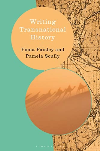 Writing transnational history; Fiona Paisley; 2019