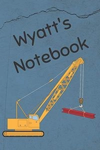 Wyatt's Notebook: Construction Equipment Crane Cover 6x9 100 Pages Personalized Journal Drawing NotebookVolym 2 av Jr Journals and Notebooks for Wyatt Series; Sasquatch Designs, Julianna Riker