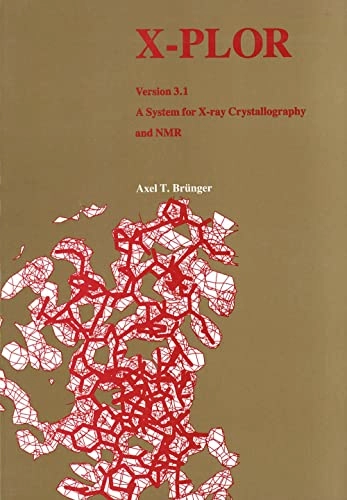 X-PLOR version 3.1 : a system for X-ray crystallography and NMR; Axel T. Brünger; 1992