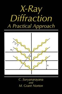 X-ray diffraction : a practical approach; C. Suryanarayana; 1998