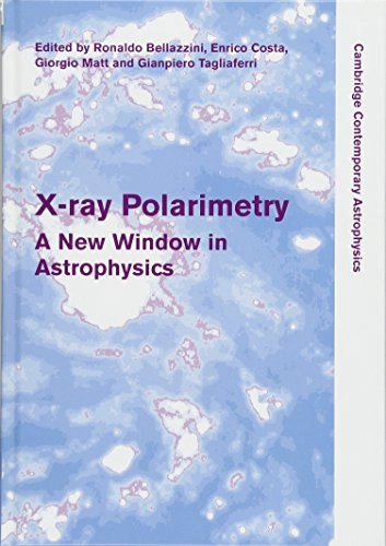 X-ray polarimetry : a new window in astrophysics; Ronaldo Bellazzini, Enrico Costa, Giorgio Matt, Gianpiero Tagliaferri; 2010