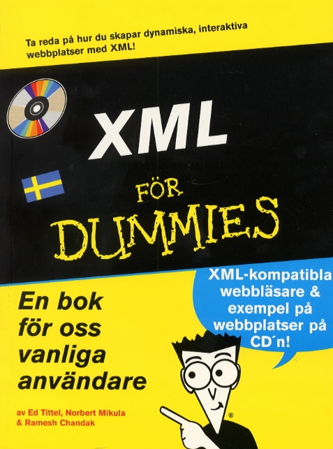 XML för dummies : [en bok för oss vanliga användare]; Ed Tittel; 2000
