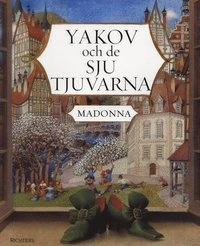 Yakov och de sju tjuvarna; Madonna; 2004