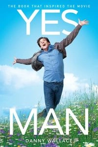 Yes Man - Movie Tie-In; Danny Wallace; 2008