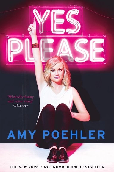 Yes Please; Amy Poehler; 2015