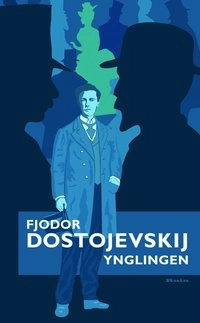 Ynglingen; Fjodor Dostojevskij; 2012