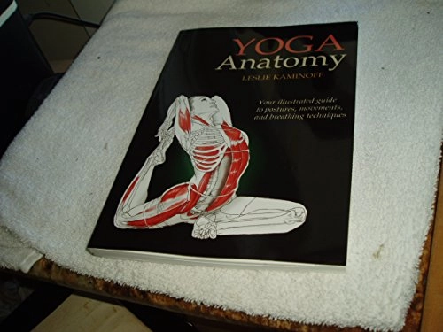 Yoga anatomy; Leslie Kaminoff; 2007