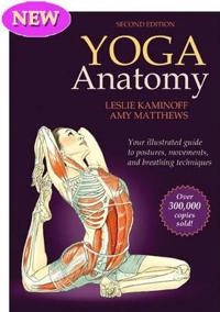 Yoga anatomy; Leslie Kaminoff; 2012