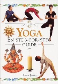 Yoga - En steg-för-steg guide; Annie Jones; 2001