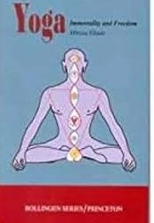 Yoga, Immortality And Freedom; Mircea Eliade; 1973