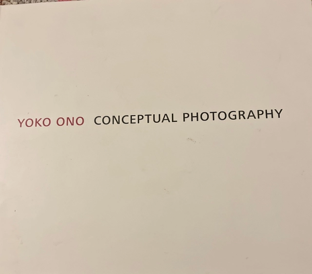 Yoko Ono : conceptual photography; Yoko Ono; 2015