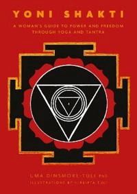 Yoni Shakti; Uma Dinsmore-Tuli; 2013