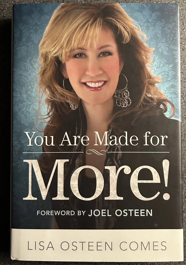 You Are Made for More!: How to Become All You Were Created to Be; Lisa Osteen Comes; 2012
