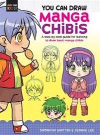 You can draw manga chibis; Samantha Whitten; 2020