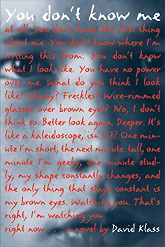 You don't know me : a novel; David Klass; 2010