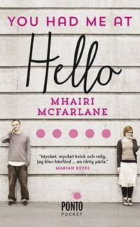 You had me at hello; Mhairi McFarlane; 2015