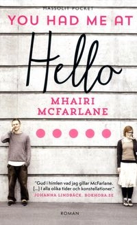 You had me at hello; Mhairi McFarlane; 2016