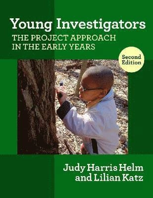 Young Investigators; Judy Harris Helm, Lillian G Katz; 2010