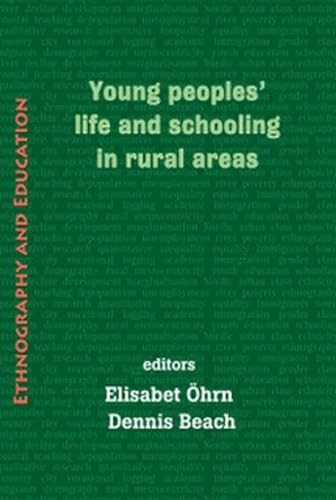 Young people's life and schooling in rural areas; Dennis Beach; 2019