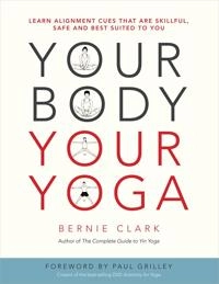 Your body, your yoga; Bernie Clark; 2016