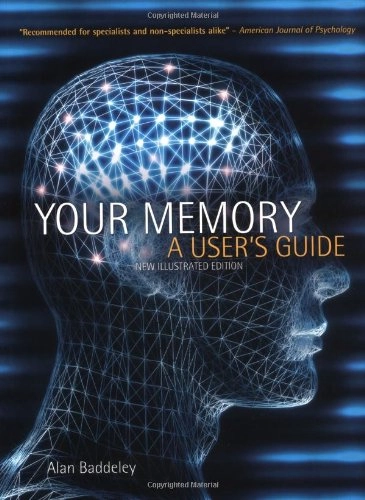 Your memory : a user's guide; Alan D. Baddeley; 2004
