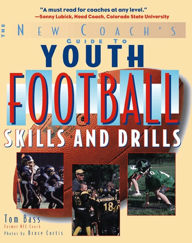 Youth Football Skills & Drills; Tom Bass; 2005