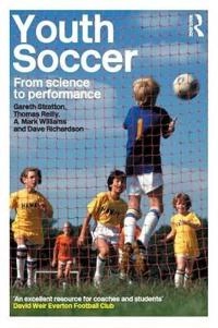 Youth soccer : from science to performance; Thomas Reilly, Dave Richardson, Gareth Stratton, A Mark Williams, Thomas Reilly; 2004