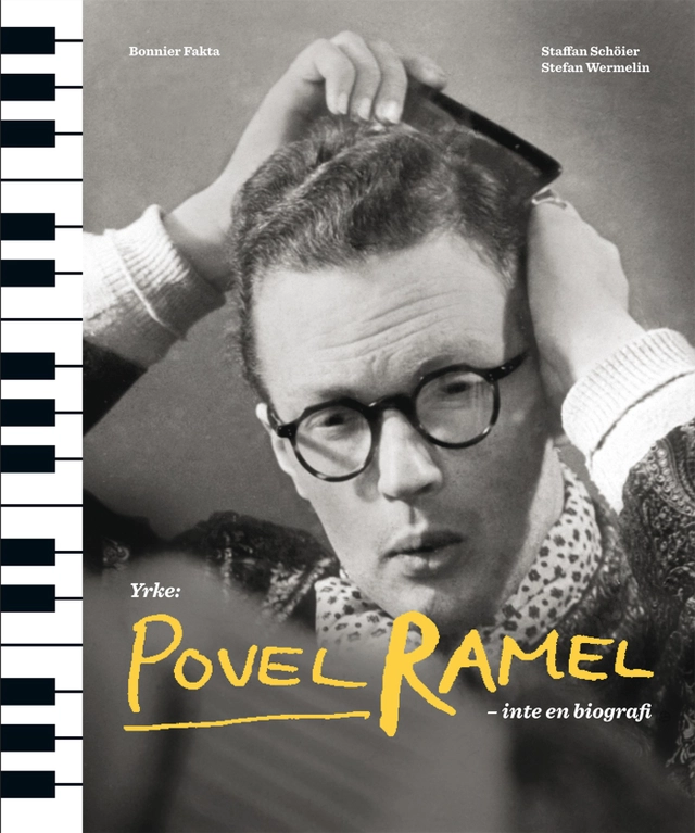 Yrke : Povel Ramel; Staffan Schöier, Stefan Wermelin; 2011