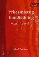 Yrkesmässig handledning; Sidsel Tveiten; 2003