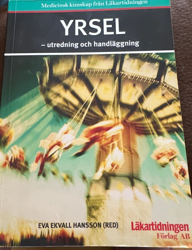 Yrsel : utredning och handläggning; Eva Ekvall Hansson, Läkartidningen; 2011