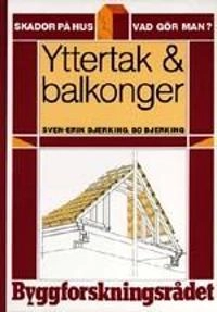 Yttertak & balkonger; Bjerking; 2001