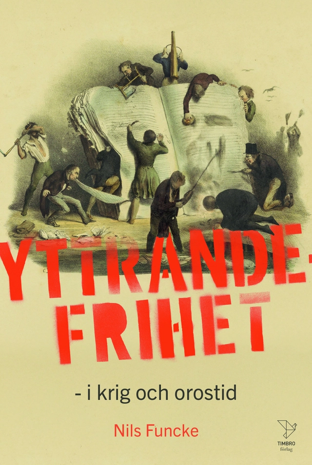 Yttrandefrihet: i krig och orostid; Nils Funcke; 2026