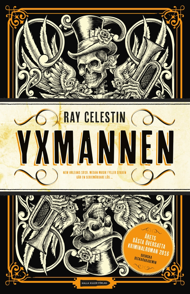 Yxmannen; Ray Celestin; 2016