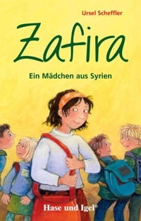 Zafira : ein Mädchen aus Syrien; Ursel Scheffler; 2016