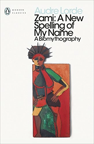 Zami : a new spelling of my name : a biomythography; Audre Lorde; 2018