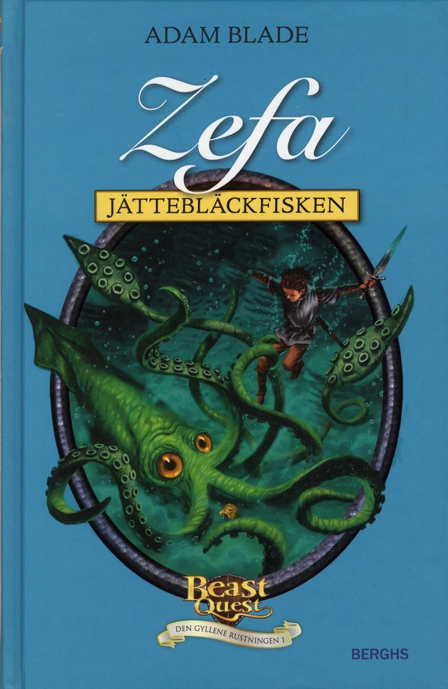 Zefa - jättebläckfisken; Adam Blade; 2010