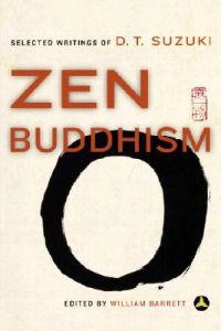 Zen Buddhism [Elektronisk resurs] selected writings of D.T. Suzuki; Daisetz T Suzuki, William Barrett; 1996