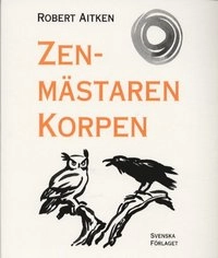 Zenmästaren Korpen; Robert Aitken; 2003
